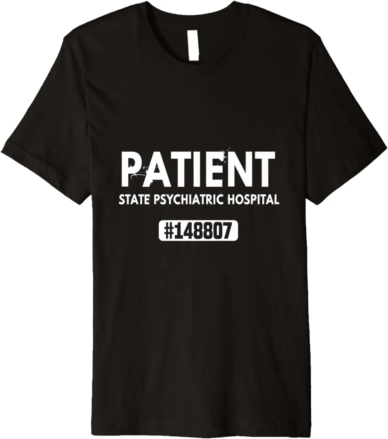 

State Psychiatric Hospital Patient Halloween Costume Uniform Premium T-Shirt