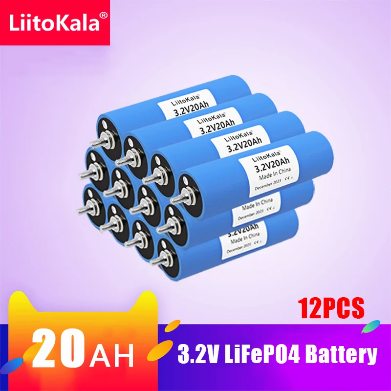 12pcs LiitoKala 3.2v 20Ah LiFePO4 แบตเตอรี่ 3C 3.2V เซลล์ diy 12v 4S 24V 48V Ebike ไฟฟ้าสกู๊ตเตอร์สามล้อเครื่องมือ