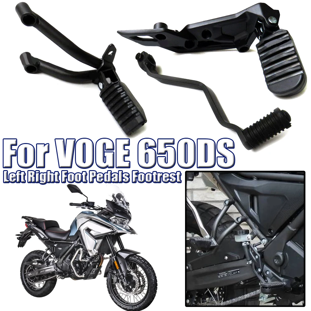 Motorcycle Front Rear Left Right Foot Pedals Footrest Gear Shift Brake Pedal Accessories For VOGE 650DS 650 DS 650-DS