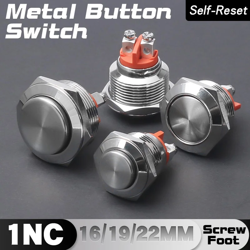Metal Push Button Switch 16mm 19mm 22mm 1NC(Normal Close)Screw Foot High/Flat Head Switch Momentary Self-Reset Jog Switch
