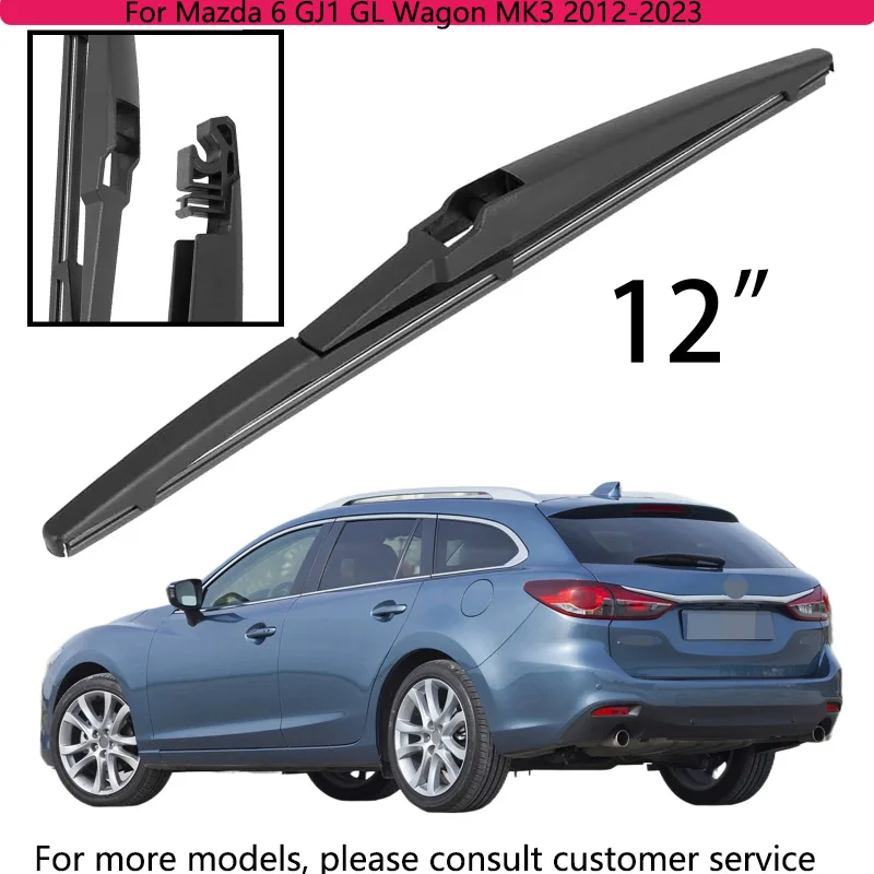 

For Mazda 6 GJ1 GL Wagon MK3 2012-2023 Car Accessories 12" Rear Windshield Windscreen Washer Wiper Blade