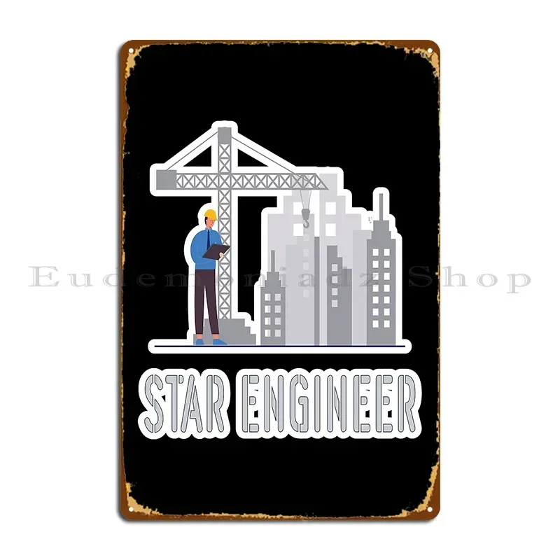 Star Engineer Metal Plaque Wall Mural Designing Rusty Classic Wall Plaque Tin Sign Poster