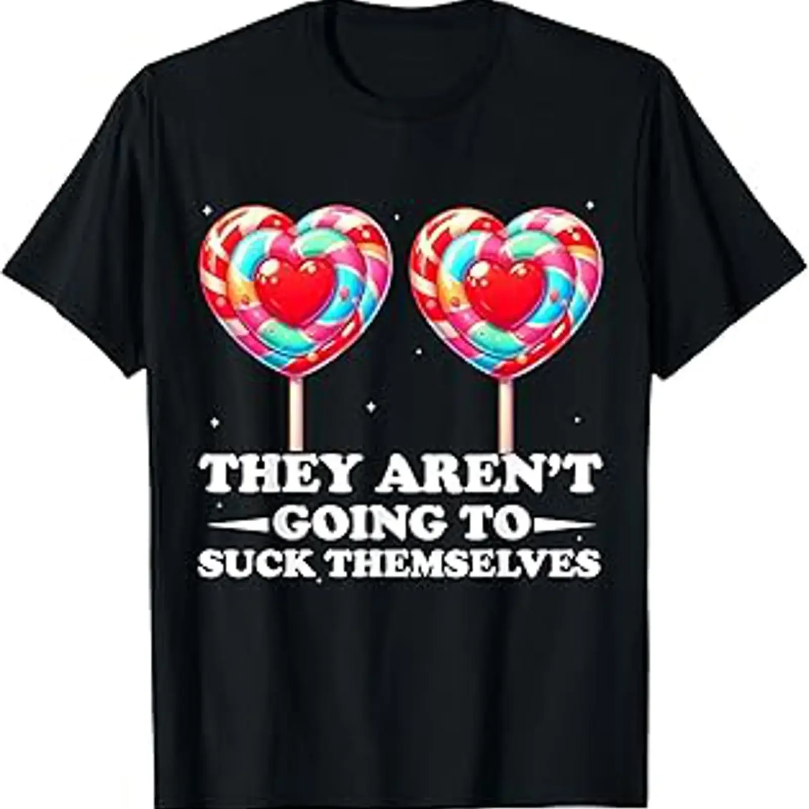 They aren't Going to Suck Themselves Funny Inappropriate T Shirt vintage Washed graphic Comfortable designer clothes Breathable
