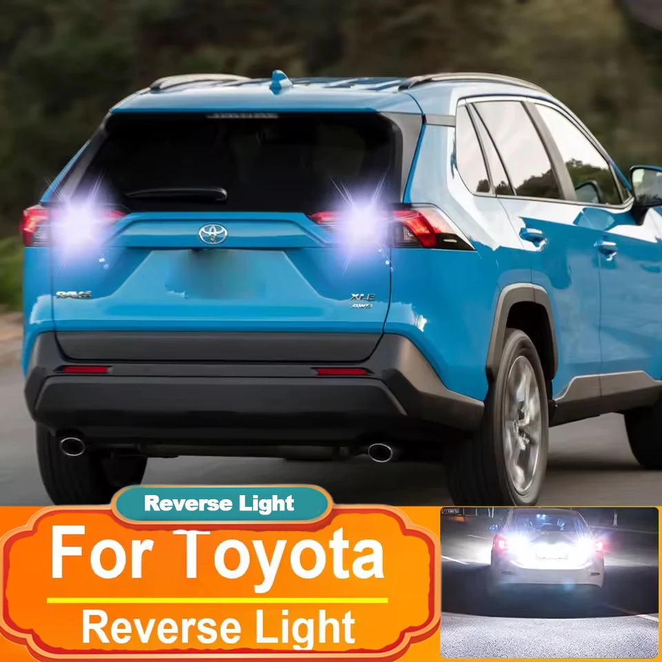 

2 шт. светодиодный фонарь заднего хода T15 W16W для Toyota Rav4 Yaris Vitz Avalon Sienna Tacoma Highlander Matrix 4Runner Canbus