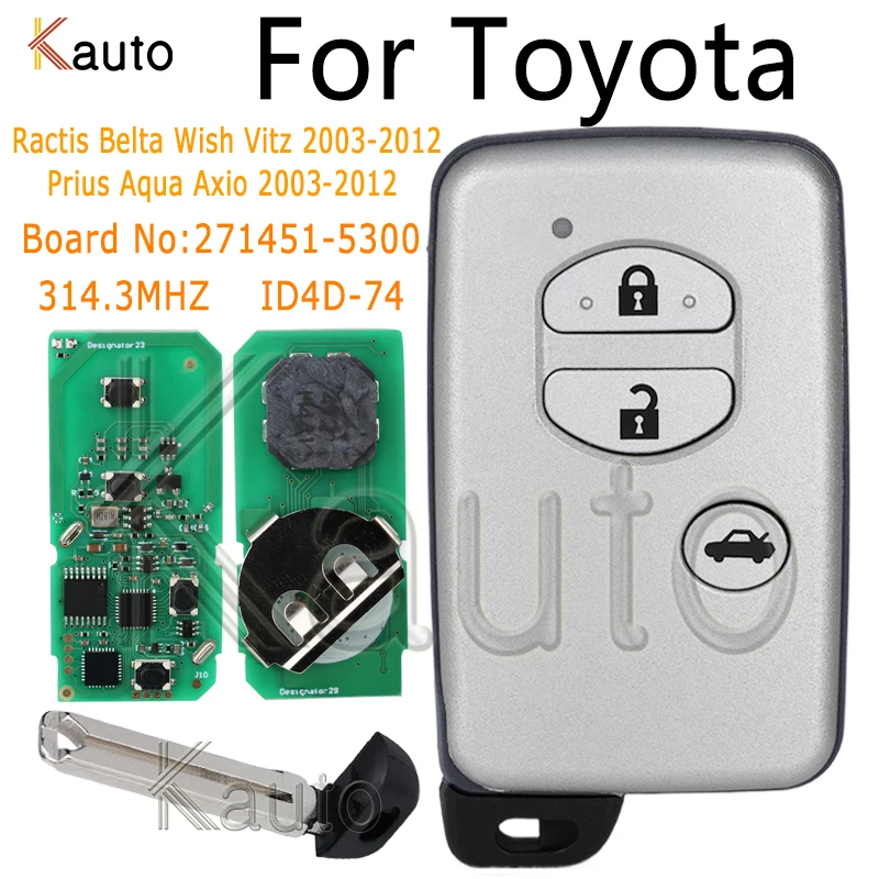 Smart Remote Control Key 314.3MHZ ID4D-74 fit for Toyota Wish Prius Aqua Ractis Belta Wish Vitz 2003-2012 Board No:271451-5300