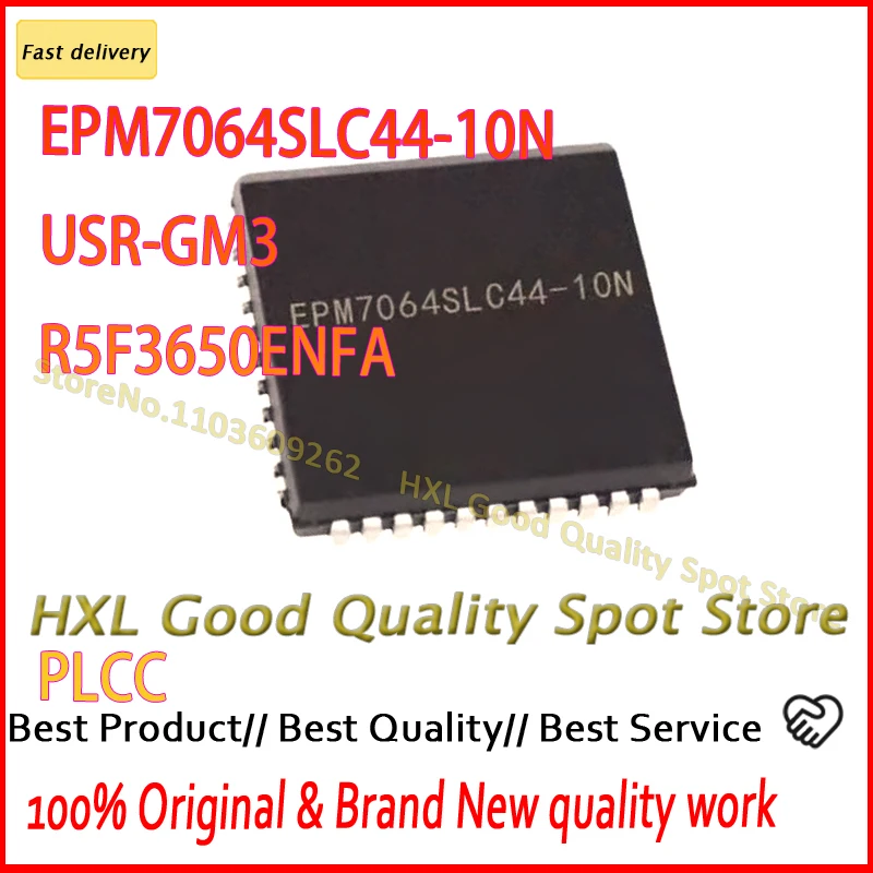 USR-GM3 USRGM3 R5F3650ENFA R5F3650ENFA#U0 R5F3650 EPM7064SLC44-10N EPM7064SLC44 EPM7064 Original New 100% quality 5 pcs/lot