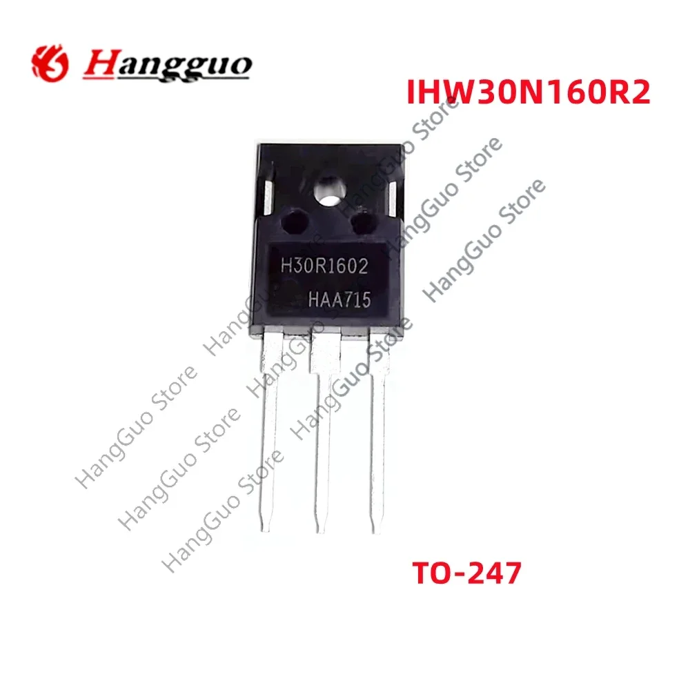 5Pcs/Lot Original IHW30N160R2 H30R1602 TO-247 IGBT tube 30A 1600V electromagnetic oven triode