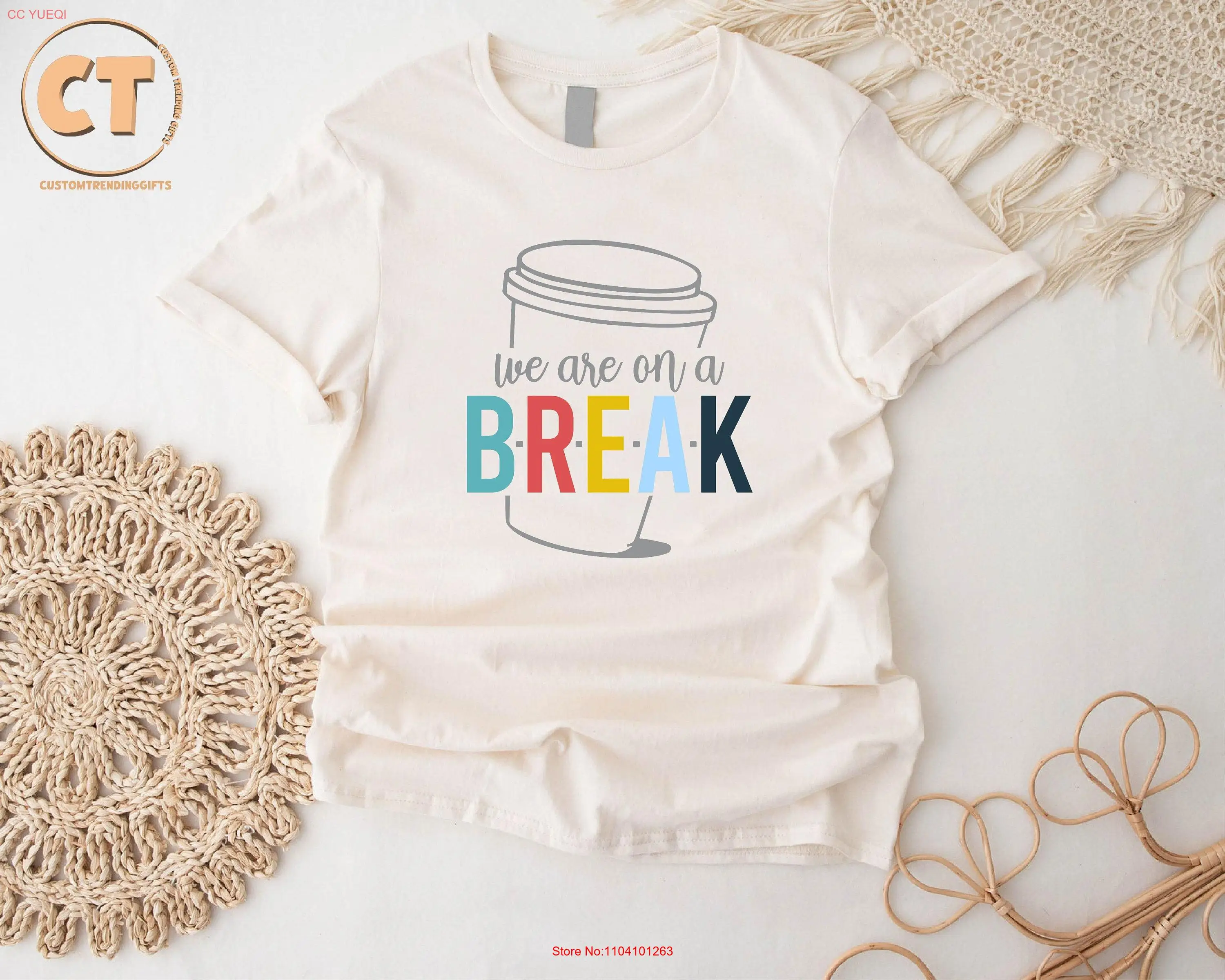 We Are On a Break Кофейная футболка School Teacher Appreciation Summer Time Happy Last Day с длинными или короткими рукавами