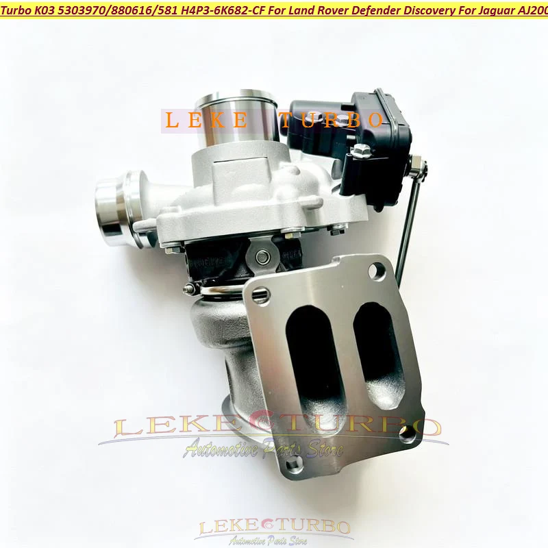 K03 53039700616 53039880616 Turbo 53039880581 H4P3-6K682-GC H4P3-6K682-AF For Jaguar AJ200 2.0 For Land Rover Defender Discovery
