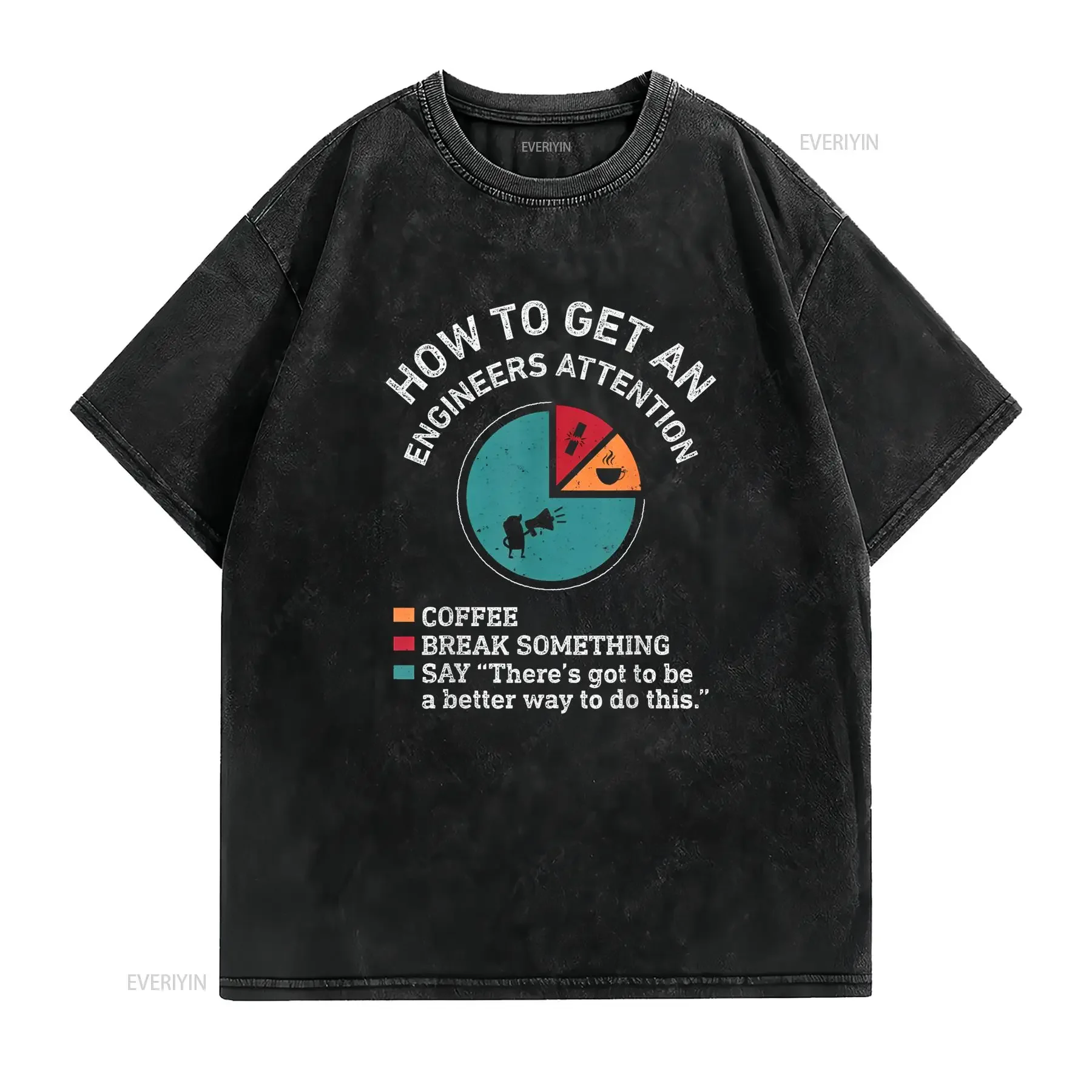 How To Get An Engineers Attention Funny Engineer Engineering T Shirt Black Medium vintage Washed Versatile