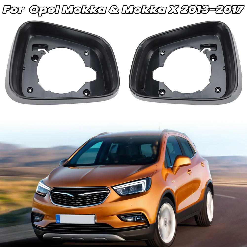 

Door Side Mirror Frame For Chevrolet TRAX For Vauxhall For Opel Mokka For Buick Encore 2013-2017 Black Frame Car Accessories