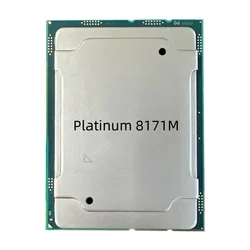 Xeon Platinum 8171M CPU 26 Cores 52 Threads 2.6GHz LGA3647 for C621 Server Motherboard 8171M Processor