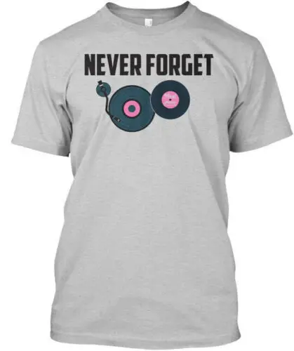 Never Forget Vinyl Records T-Shirt Made in the USA Size S to 5XL