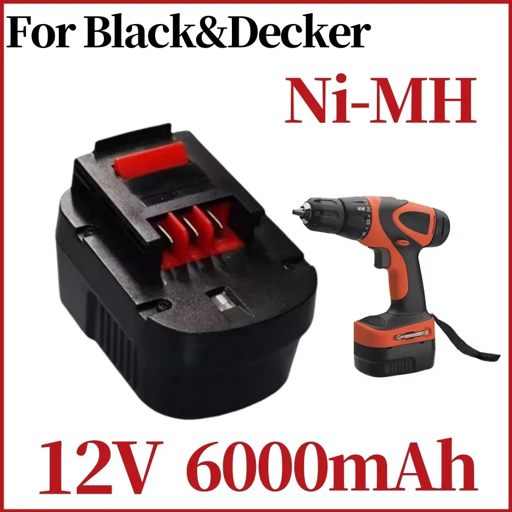 Replacement For Black&Decker 12V 6000mAh Ni-MH Drill Tools Battery A12 A12EX FSB12 FS120B A1712 HP HP12 Rechargeable Battery