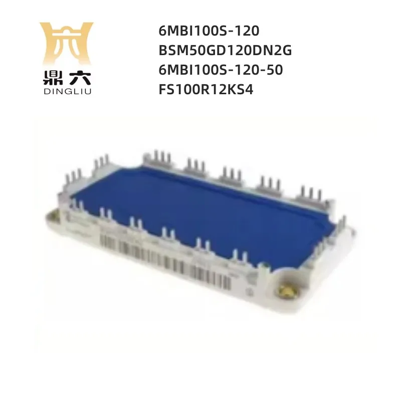 

6MBI100S-120 BSM50GD120DN2G 6MBI100S-120-50 FS100R12KS4 IGBT Modules