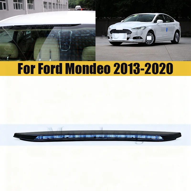 

Высоко монтируемый стоп-сигнал для Ford Mondeo 2013-2020, задний высоoko установленный задний стоп-сигнал, противотуманный фонарь, стоп-сигнал, 3-й стоп-сигнал