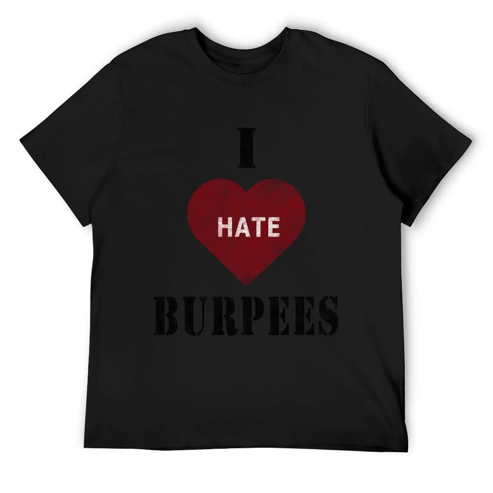 I hate burpees T-Shirt Blouse summer clothes shirts graphic tees vintage t shirts outfits for men