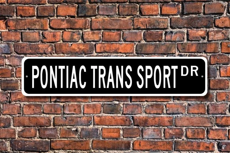 Trans Sport, Pontiac Trans Sport sign, Trans Sport owner gift, vintage car collector, minivan, Custom Street Sign, Quality Metal