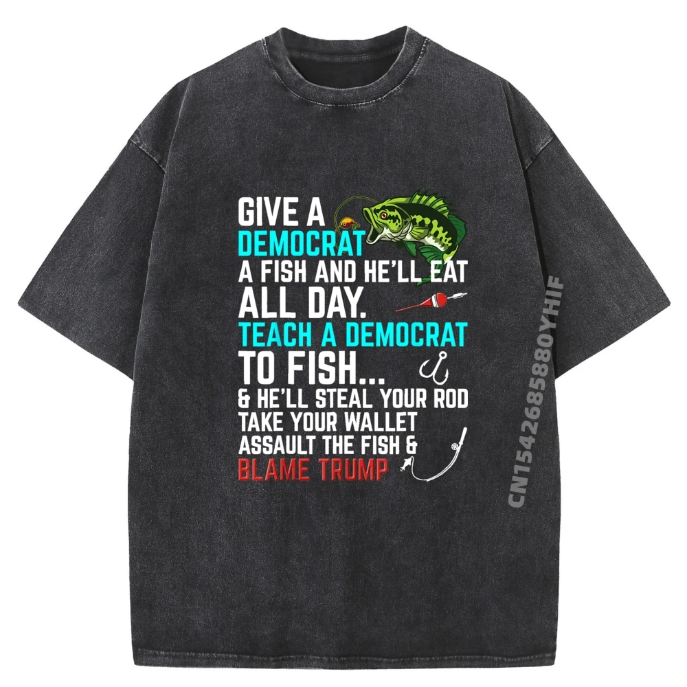 

Funny Republican Saying Teach A Democrat Fish Conservative Brand Clothing Loose Washed T Shirts For Men Normal