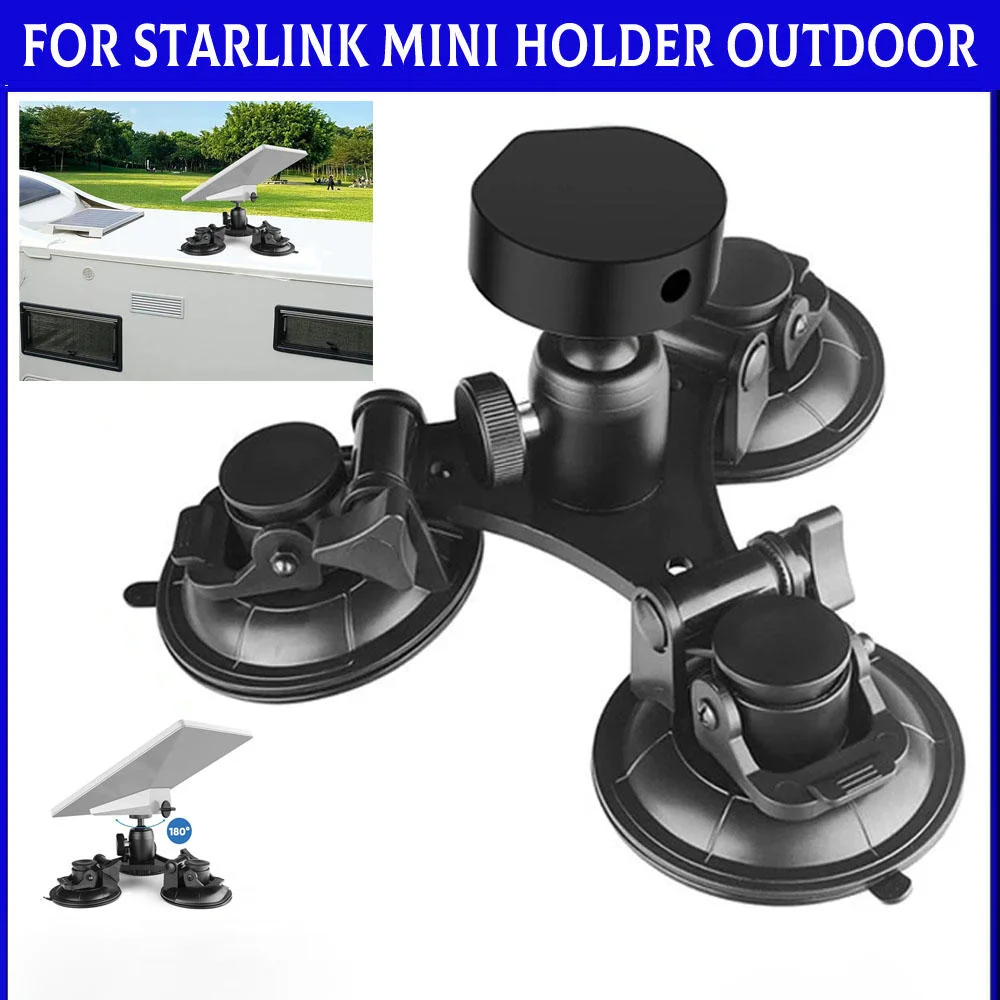

Усиленное крепление на трех присосках для держателя Starlink Mini, для установки на крышу автомобиля, фургона, кемпера, для использования на улице, 180° ° Регулируемое основание