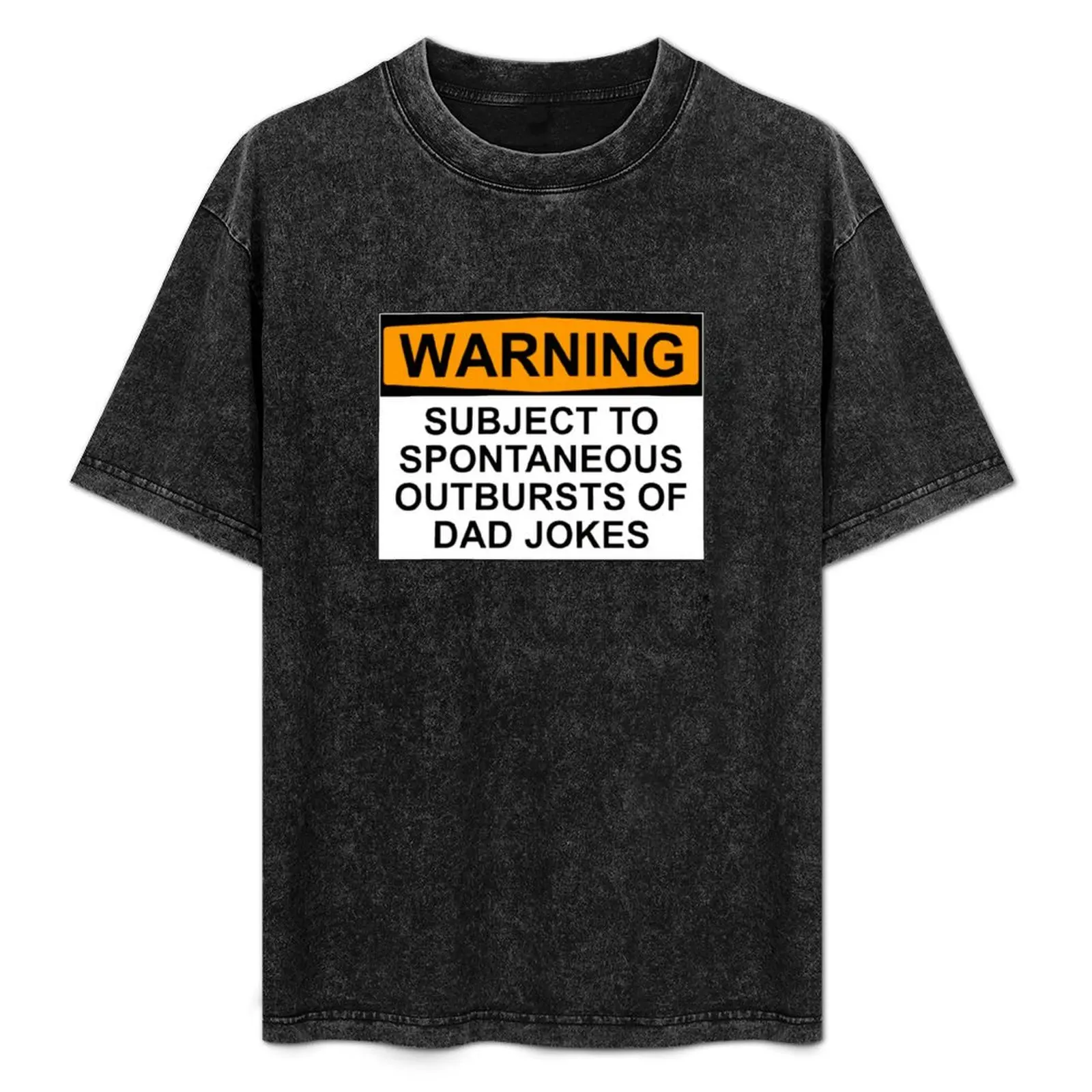 WARNING: SUBJECT TO SPONTANEOUS OUTBURSTS OF DAD JOKES T-Shirt Fitness Training Breathable Tee