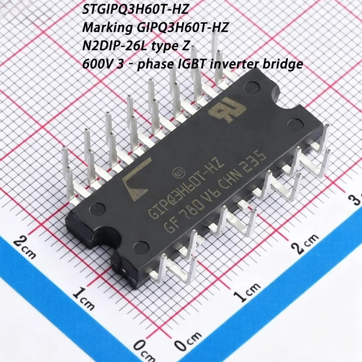 1PCS STGIPQ3H60T-HZ Marking GIPQ3H60T-HZ N2DIP-26L type Z 600V 3A 6A 12W NEW Original IC MOTOR DRVR 3‑phase IGBT inverter bridge