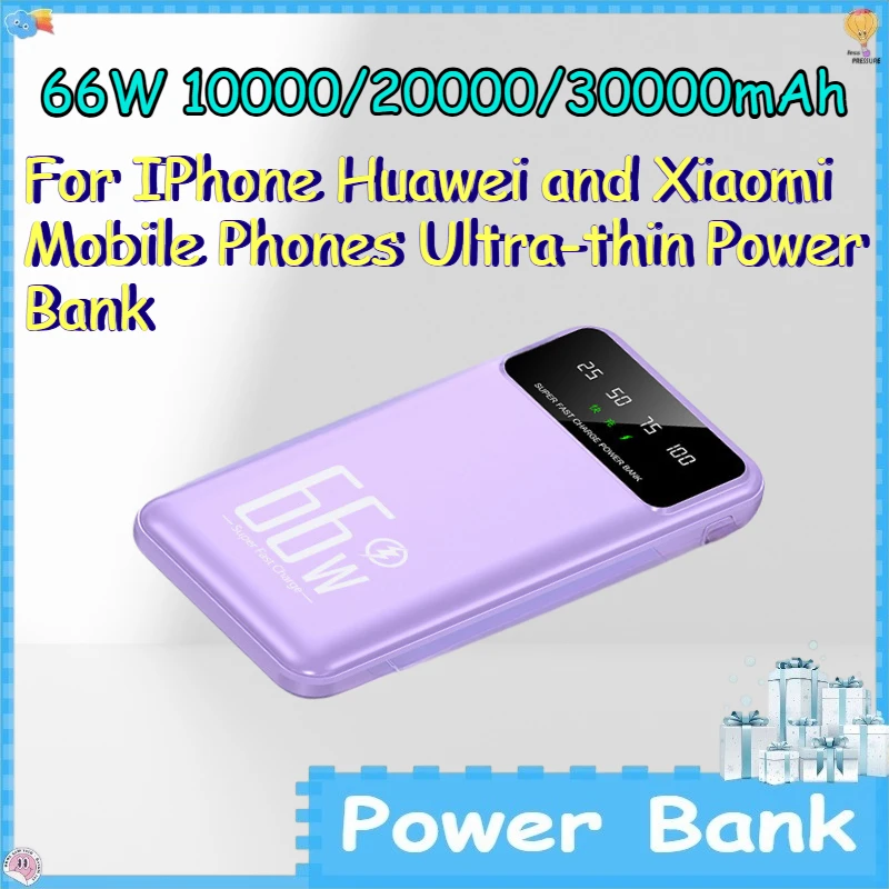 

66W 10000/20000/30000mAh Power Bank for IPhone Huawei and Xiaomi Mobile Phones Ultra-thin Power Bank