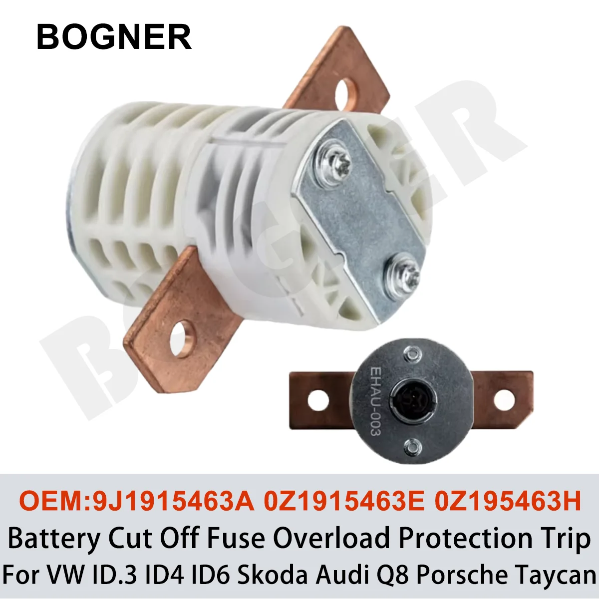 9J1915463A 0Z1915463E 0Z195463H Battery Cut Off Fuse Overload Protection Trip for VW ID.3 ID4 ID6 Skoda Audi Q8 Porsche Taycan