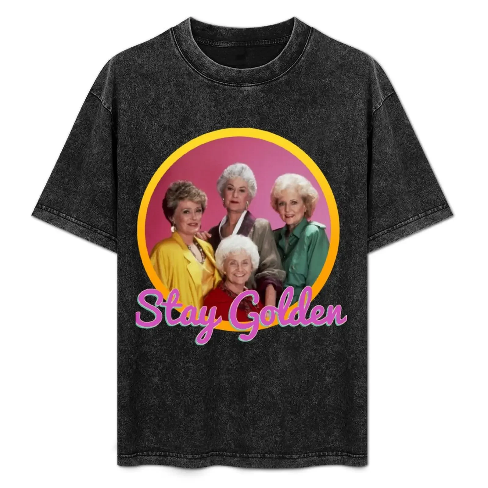 

Stay Golden, Girls T-Shirt man t shirts graphic funny t shirts man man t shirt designer cotton tshirt 100% T-Shirt