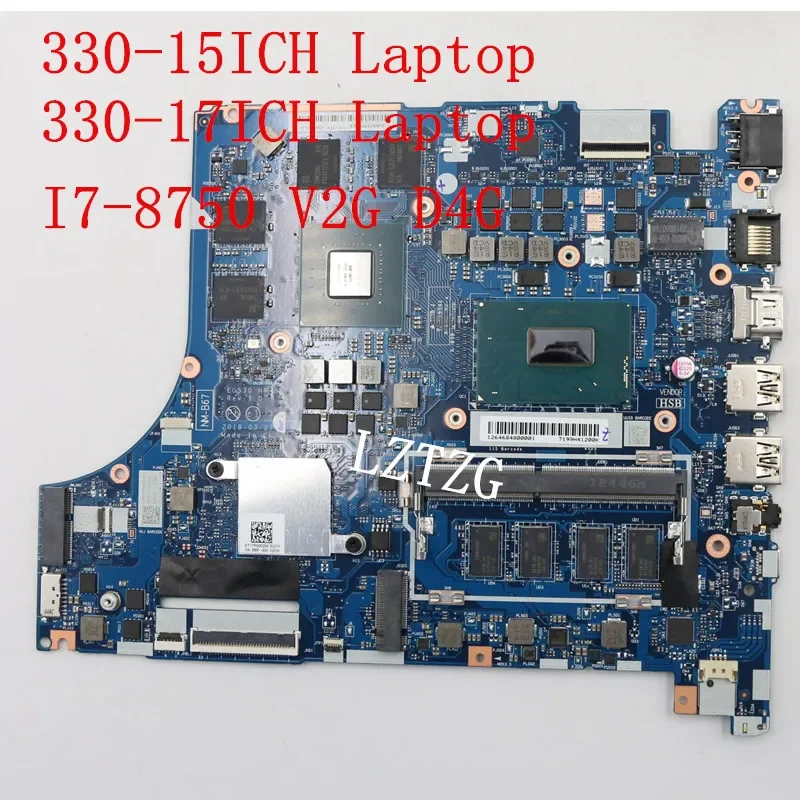 

Материнская плата для ноутбука Lenovo ideapad 330-15ICH/330-17ICH NM-B671, материнская плата, процессор I7-8750H GTX1050 V2G D4G 5B20R46725 5B20R46735