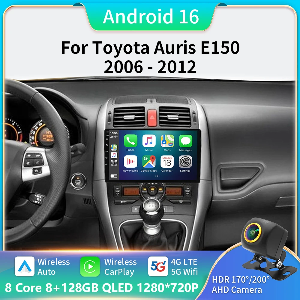 

Android 16 Car Radio Multimedia Player For Toyota Auris E150 2006 - 2012 Autoradio CarPlay Navigation GPS Touch Screen 5G Wifi