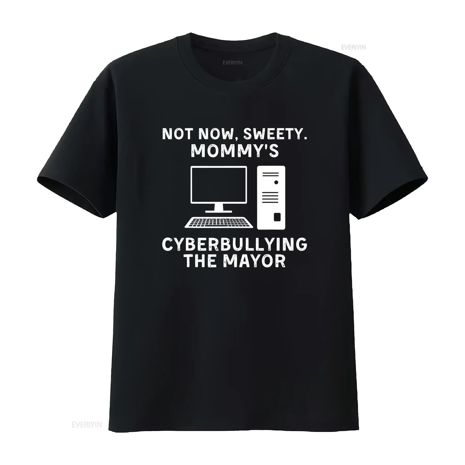 Camiseta vintage con estampado gráfico suave, versátil y ligeramente estilo streetwear, con la frase: No ahora, mamás, cyberbullying, el alcalde, hacker divertido.