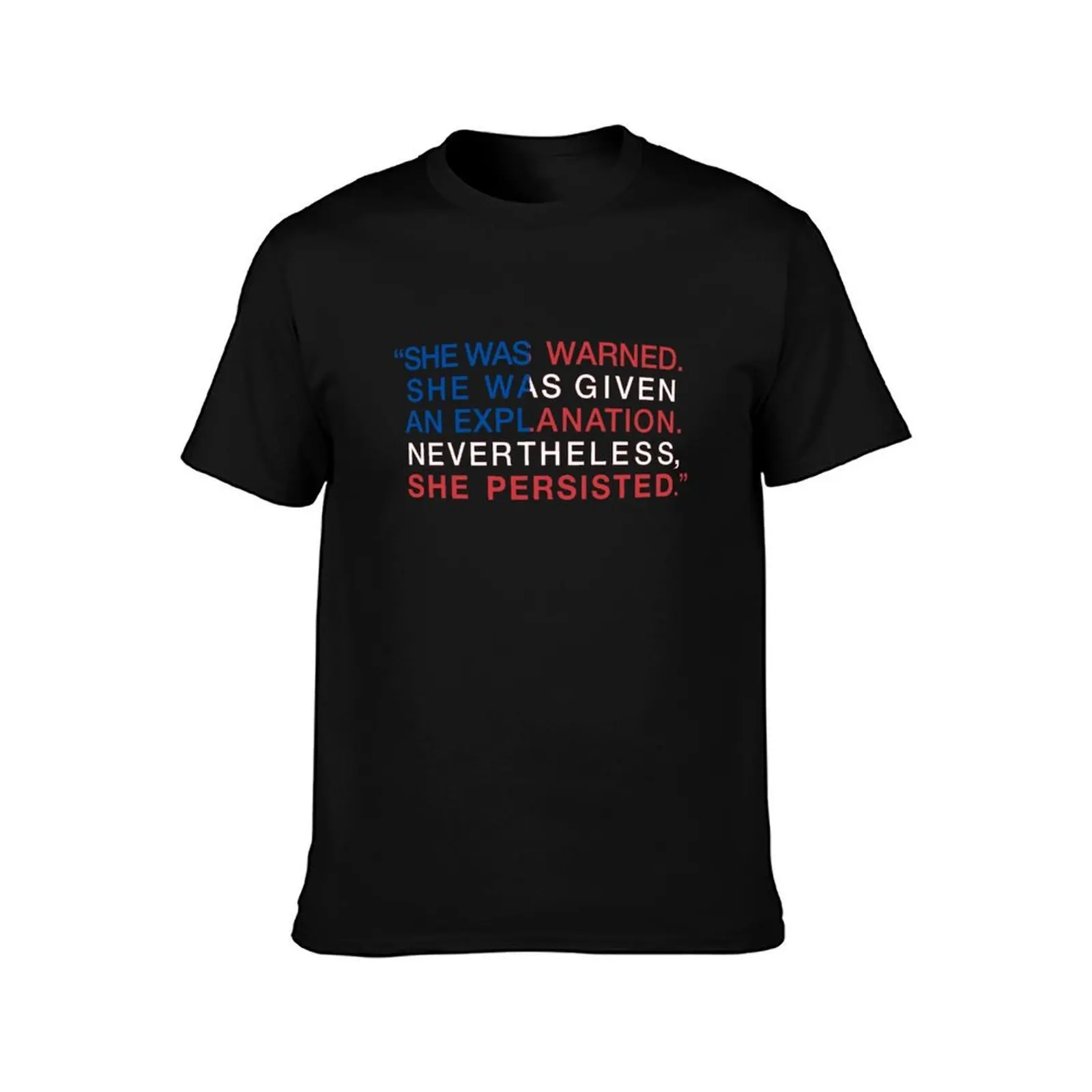 She Was Warned - Nevertheless She Persisted - Red White and Blue T-Shirt Lightweight Basic Short Sleeve Shirt T-Shirt