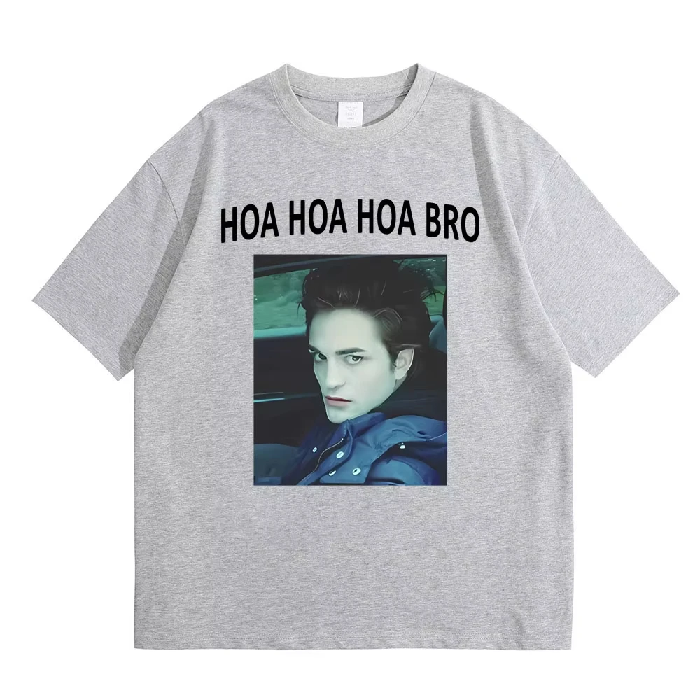 2026 Movie Series Twilight Edward Cullen Hoa Hoa Hoa Bro T Shirt Robert Pattinson Funny Meme T-shirt Men's Casual T-shirt Summer