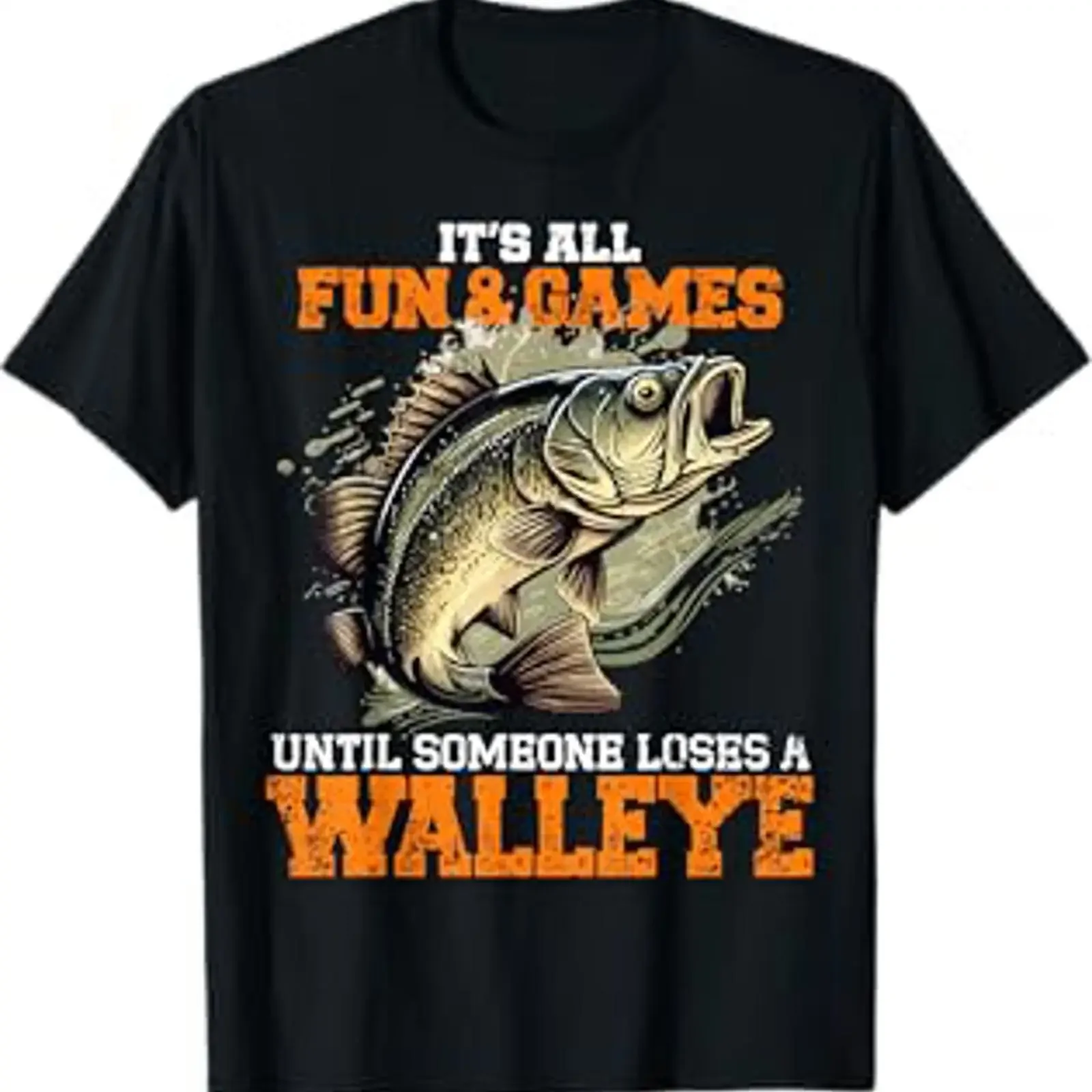 Fun and Games Until Someone Loses A Walleye Men T Shirt vintage Washed graphic Breathable Stylish Top For Everyday Wear Unisex