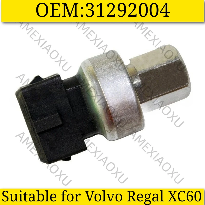 OEM 31292004 Suitable for Volvo Regal XC60 Air Conditioning Pressure Switch Sensor AMEXIAOXU