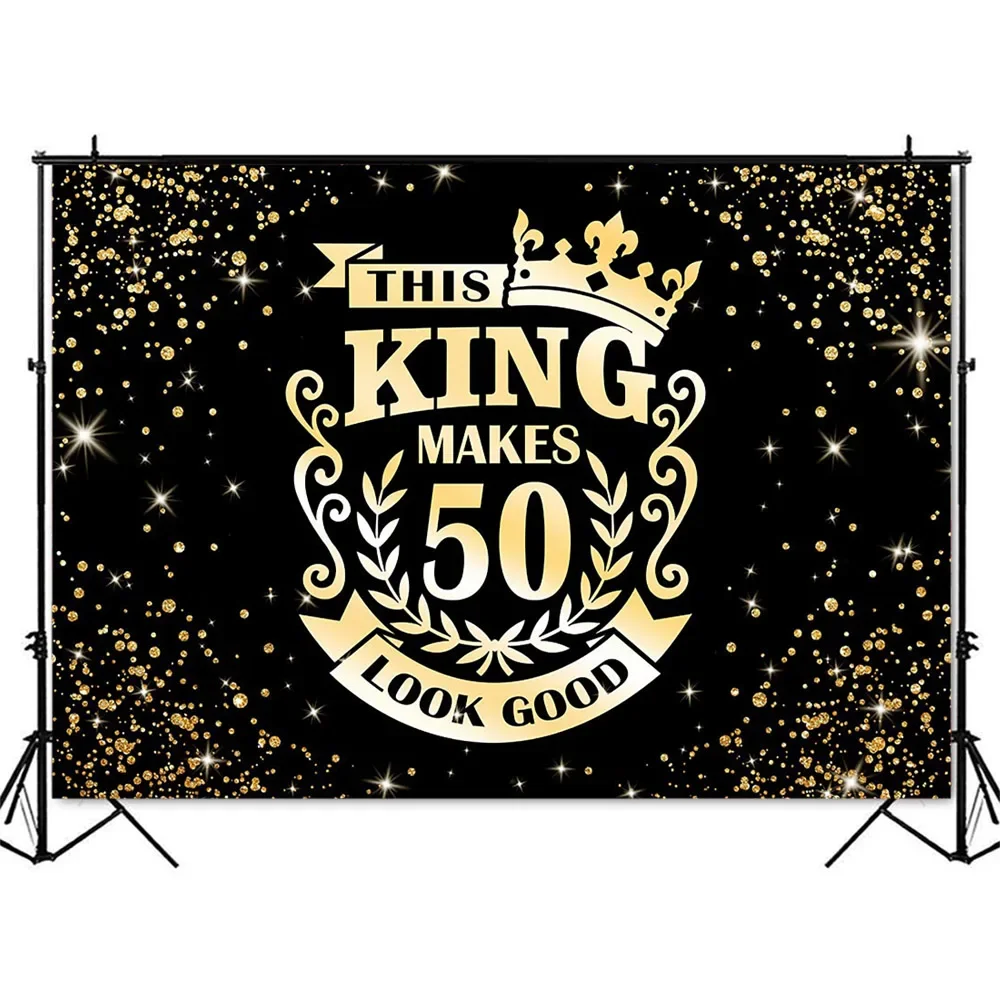 This King Makes 50 Look Good Backdrop Gold Glitter Shining Dots Birthday Theme Party Decoration Banner Royal Crown Photocall