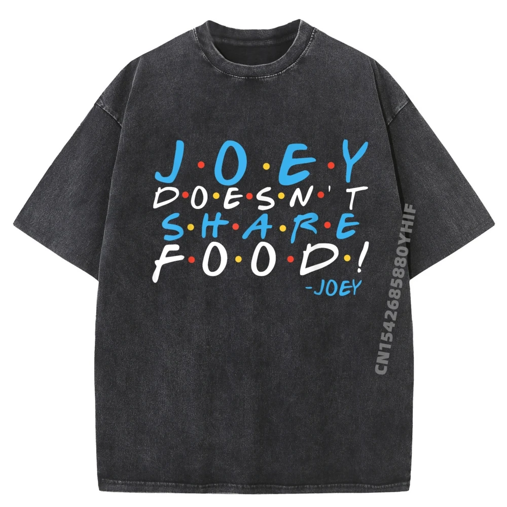 

Luxury Designer women's Tshirt Joey Doesn T Share Food T-shirt Man Casual Tees Discount Party Soft Washed Shirts
