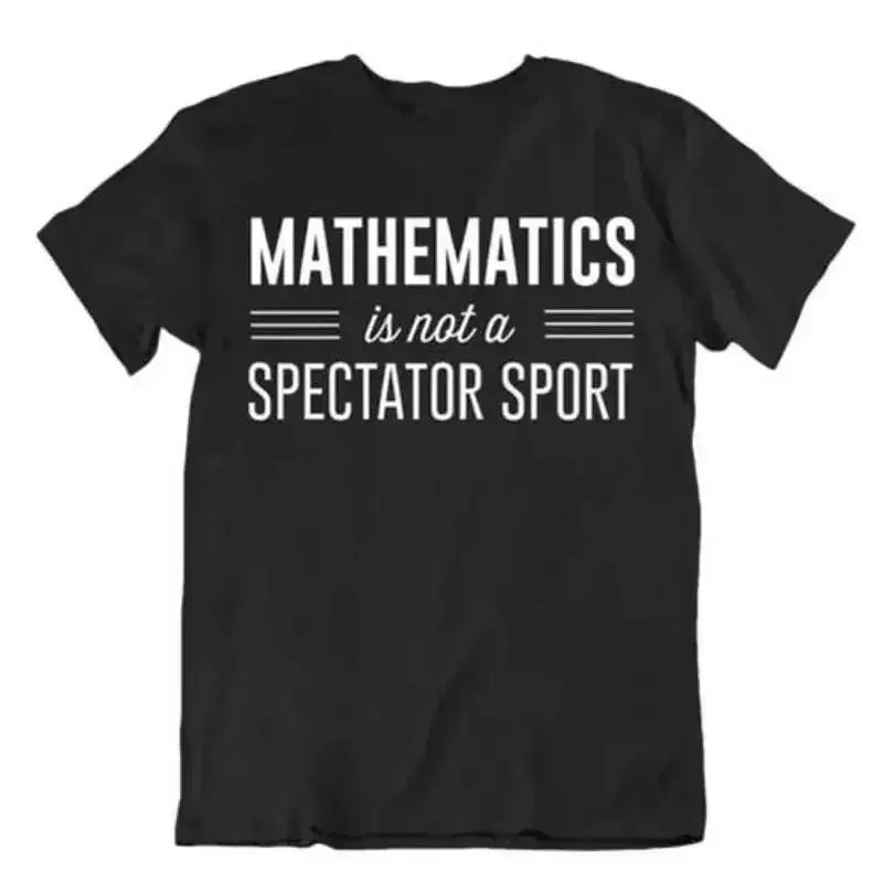 Mathematics Est Pas A Spectateur Sport T Shirt Science Professor College
