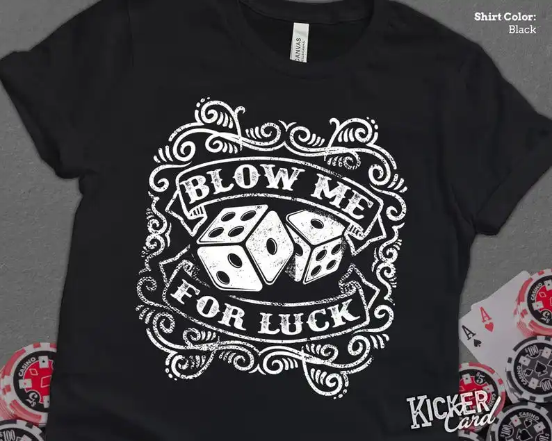 Blow Me for Luck Craps Dice Player Shirt, Funny Casino Craps Player Gift, Vintage look Vegas Trip Casino Dice Gambler Tee