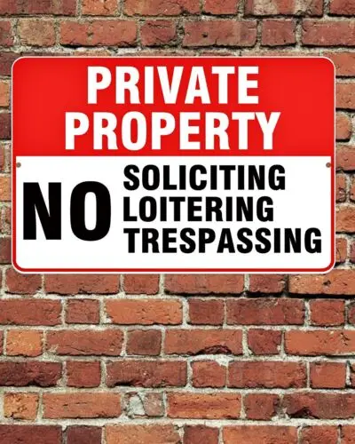 Private Property No Soliciting Loitering Trespassing Sign Aluminum Metal 8x12-Aluminum