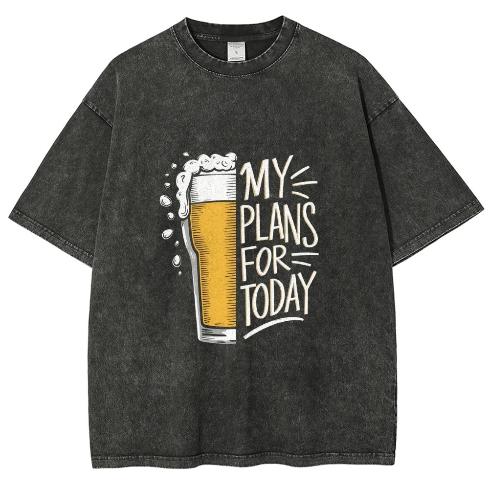 

Unisex Fit Washed Tees MY PLANS FOR TODAY Beer Printed Women Men T-Shirt Cotton Oversized Funny Graphic Tees for Men Summer Tops