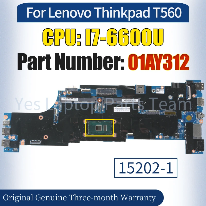 

15202-1 For Lenovo Thinkpad T560 Mainboard 01AY312 SR2F1 I7-6600U 100％ Tested Notebook Motherboard