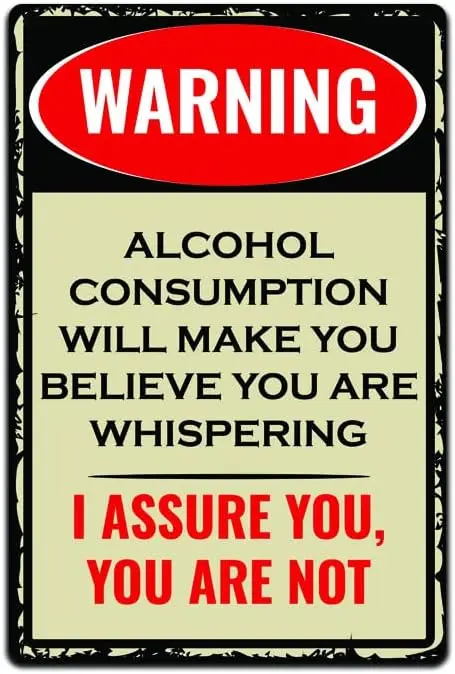 JP's Parcels Tin Signs Man Cave Décor - Metal Sign 12 x 8 in. Warning Alcohol Consumption Will Make Believe You are Whisper