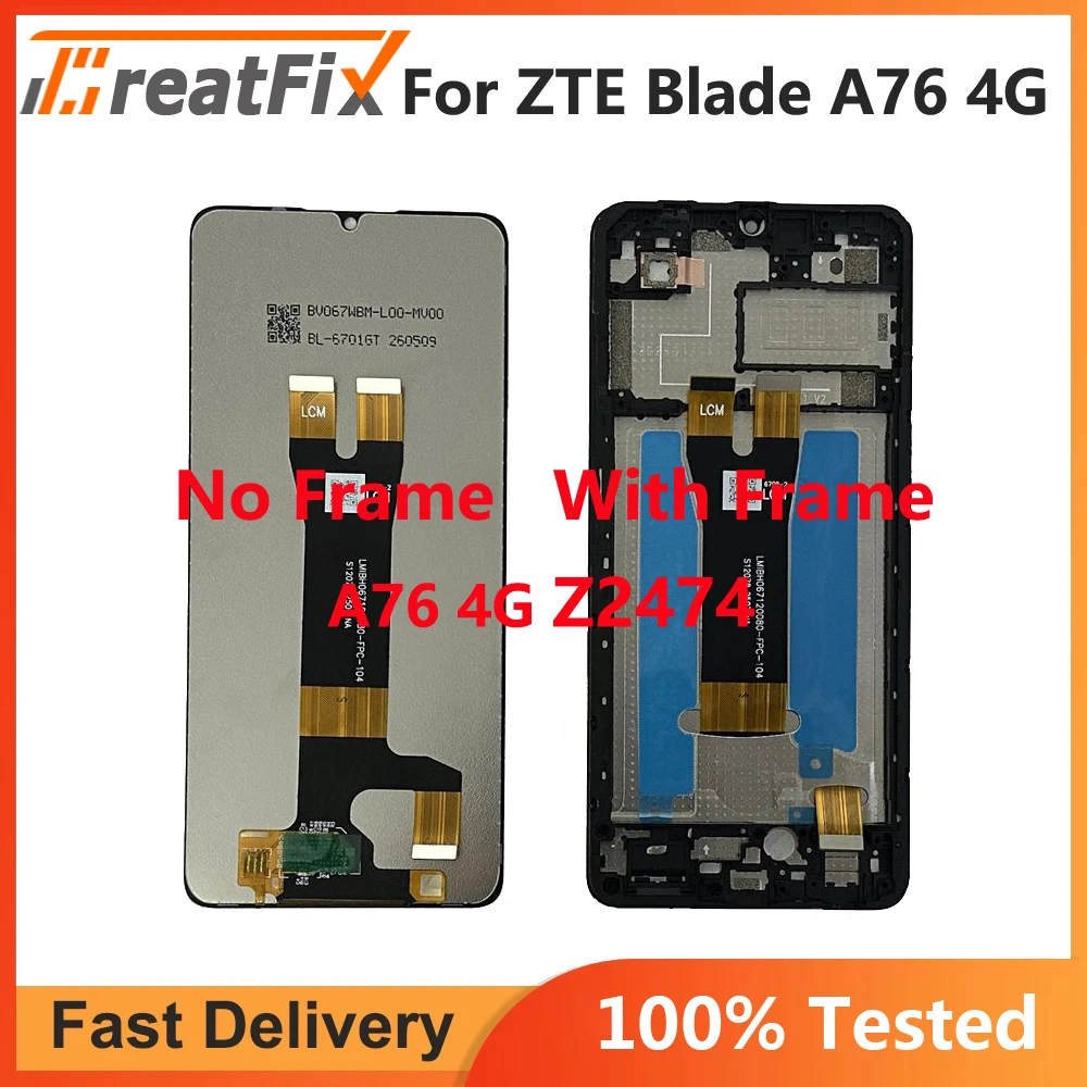 Original Tested LCD For ZTE Blade A76 4G Z2474 LCD Display Touch Panel Screen Digitizer Assembly Sensor LCD With Frame