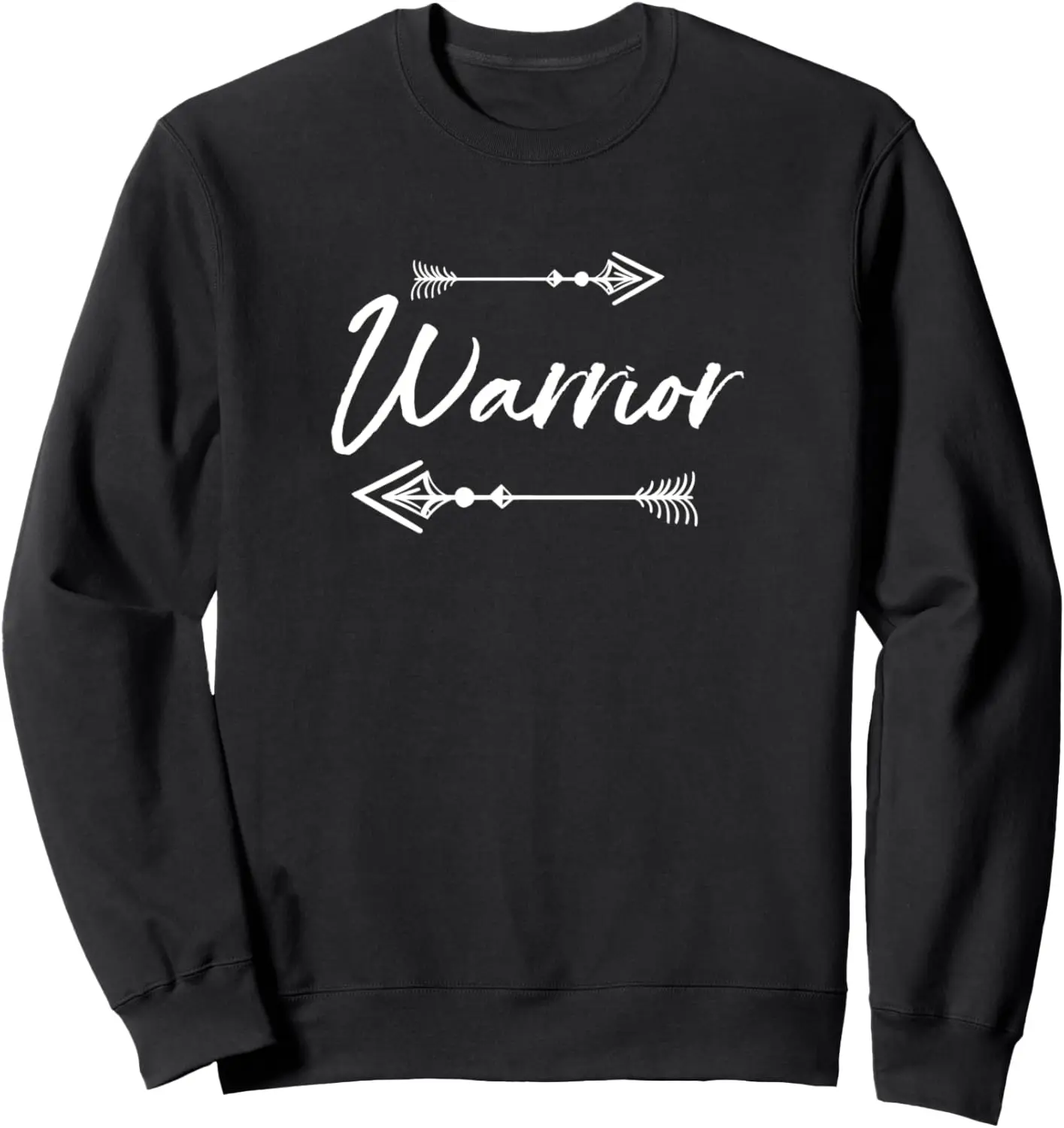 Warrior Quote Arrow Inspirational Saying Ladies Girls Shirt Sweatshirt