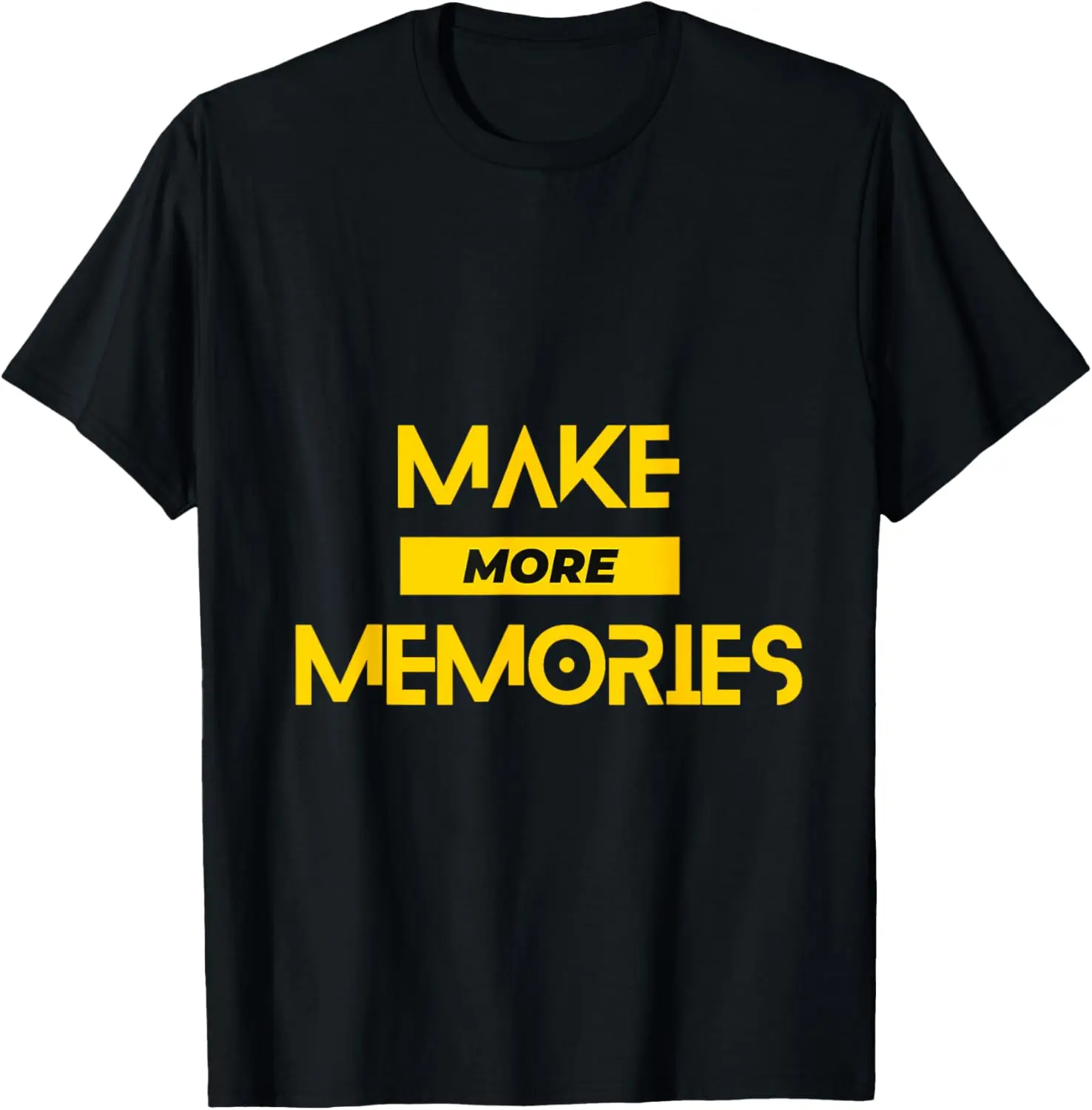 

Create Memories T-Shirt