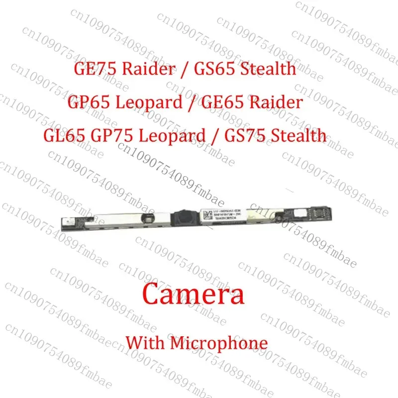 

Camera With Microphone For MSI GE75 Raider / GS65 Stealth / GP65 GL75 Leopard / GE65 Raider / GL65 GP75 Leopard / GS75 Stealth