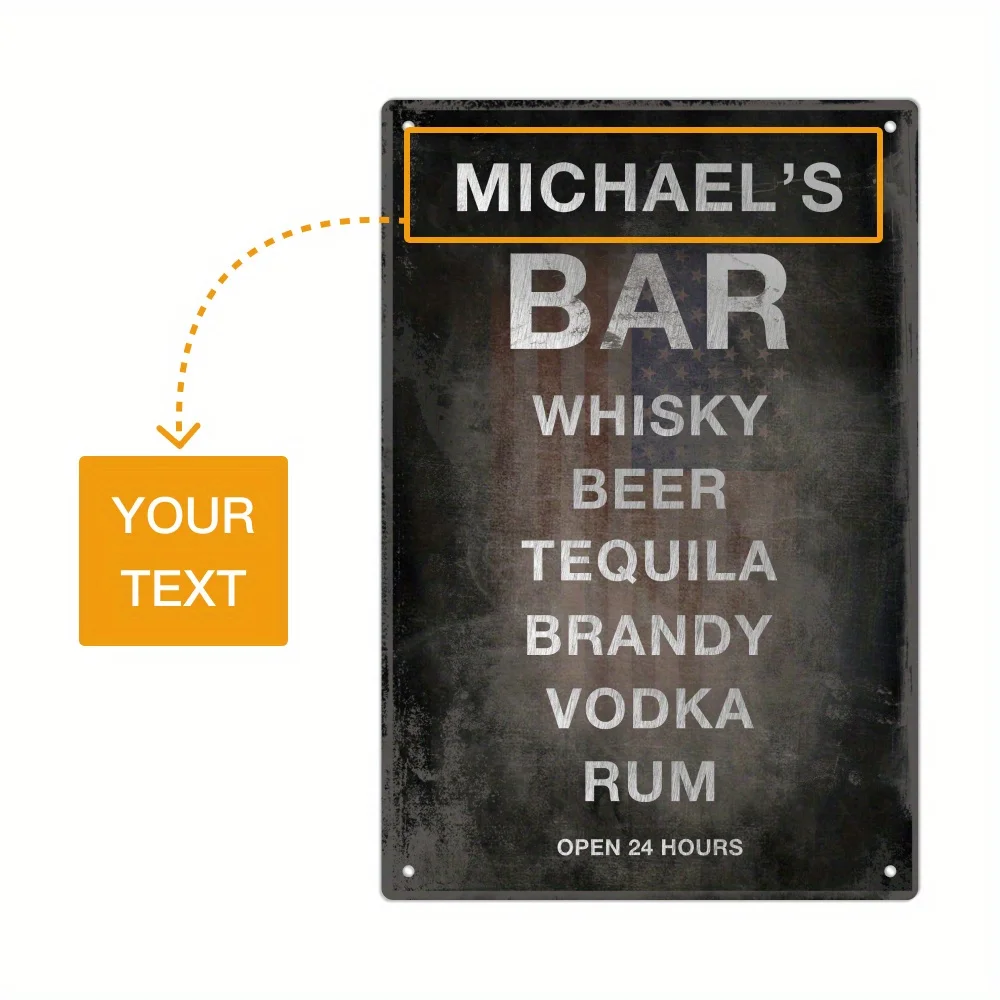 1pc Custom Metal Tin Sign, Your Text Bar Whisky Beer Tequila Brandy Vodka Rum Open 24 Hours, Personalized Plaque Vintage Plate