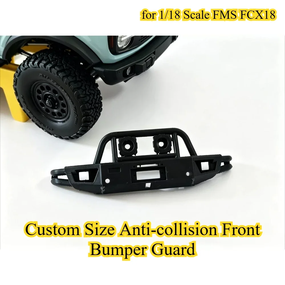Anti-collision Guard Front Bumper Custom Size Upgrade Parts for 1/18 Scale FMS FCX18 RC Crawler Protector Mod Spare Accessories